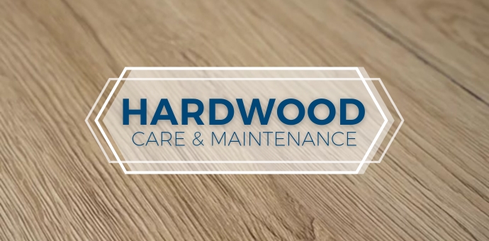 hardwood care and maintenance